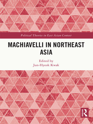 cover image of Machiavelli in Northeast Asia